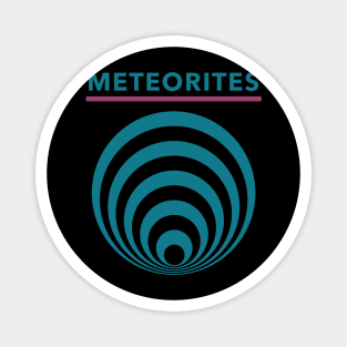 Meteorite Collector "Meteorites" Meteorite Magnet